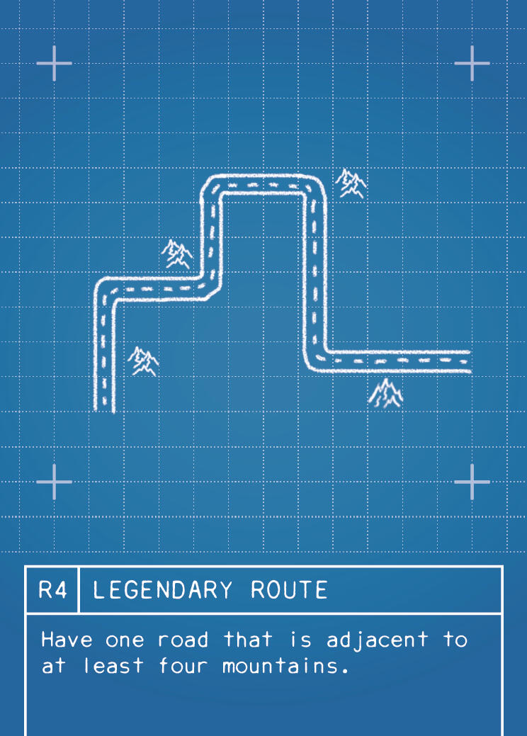 (R4) LEGENDARY ROUTE: Have one road that is adjacent to at least four mountains. The road must be a single, unbroken road.